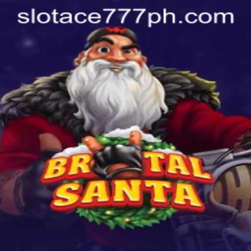 BrutalSanta: A Festive Gaming Adventure with Slot Ace 777