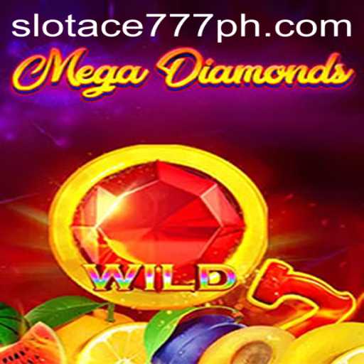 Exploring MegaDiamond: The Ultimate Slot Ace 777 Experience