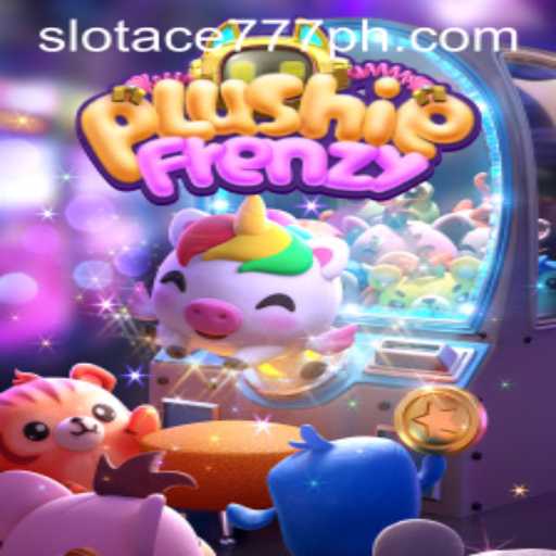 Exploring PlushieFrenzy: The Captivating World of Slot Ace 777