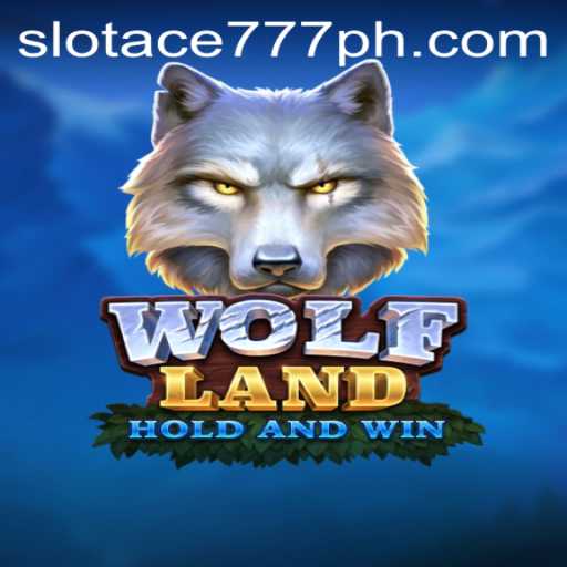 Exploring the Exciting World of WolfLand: A Slot Ace 777 Adventure